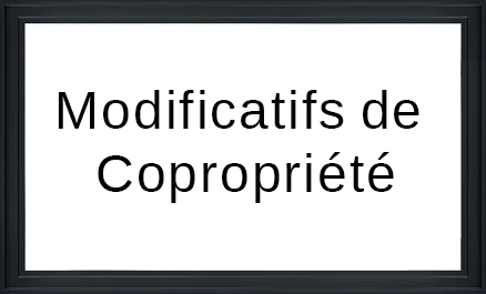 Modificatifs de Copropriété