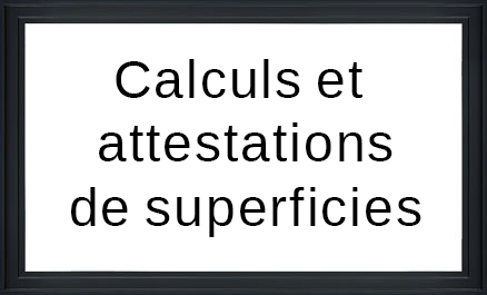 Calculs et attestations de superficies